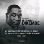 RDC : ÉLEVÉ AU RANG DES “HÉROS NATIONAUX, MUTOMBO DIKEMBE SERA INHUMÉ CE SAMEDI À ATLANTA (USA)